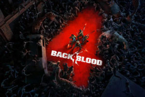 Back 4 Blood: Open Beta Release Date Details