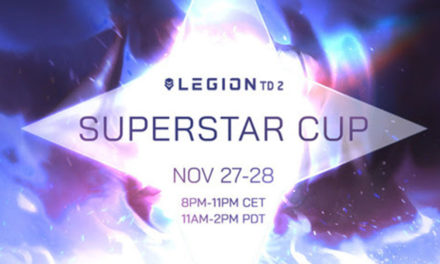 The Legion TD 2’s Superstar Cup